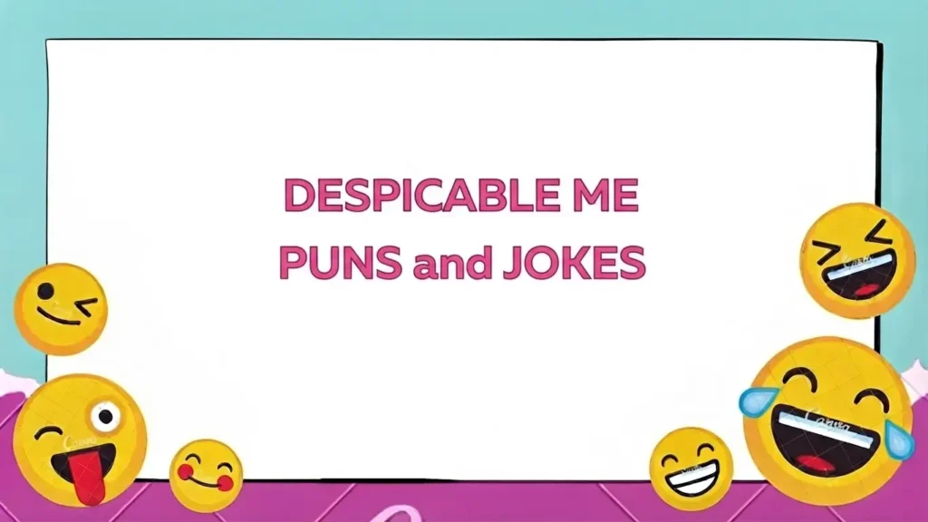 despicable me puns and jokes